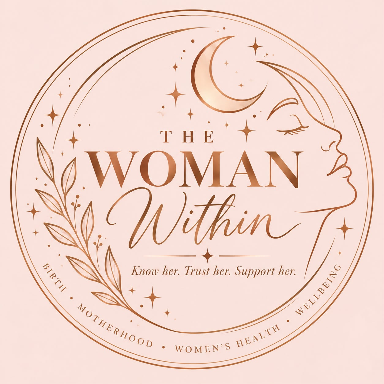 The Woman Within — Know her. Trust her. Support her.